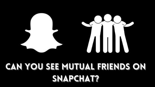 18 how-can-i-let-other-mutual-friends-find-you-on-snapchat