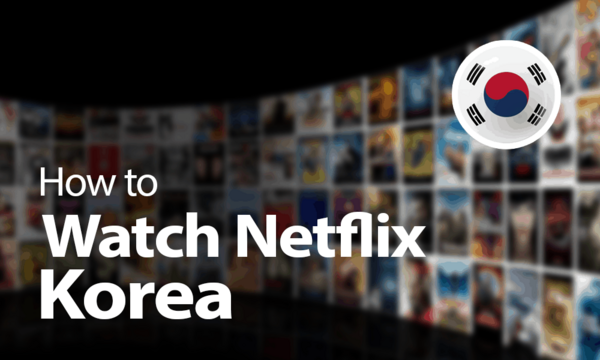 2 how-to-get-korean-netflix-from-anywhere