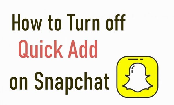 how-to-stop-quick-add-suggestions-on-snapchat