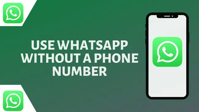 How To Use WhatsApp Without A Phone Number