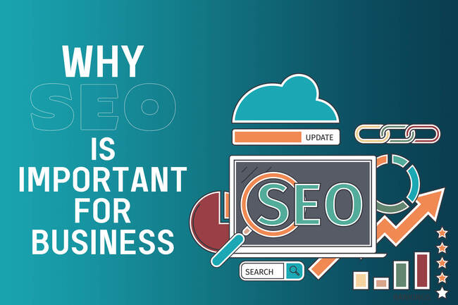 Why SEO Is Important for Businesses